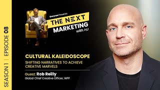 Episode 8 Cultural Kaleidoscope In Marketing  Rob Reilly  The Next Marketing with HJ  Season 1 [upl. by Javier777]