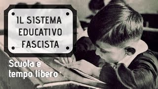 Il sistema educativo fascista [upl. by Lyndsie]