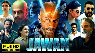 Jawan Full Movie 2023  Shah Rukh Khan Deepika Pedukone Vijay Sethupathi  HD Reviews amp Facts [upl. by Eitisahc513]