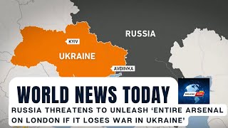 Russia threatens to unleash ‘entire arsenal on London if it loses war in Ukraine’ [upl. by Boatwright]