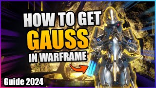 How To Get Gauss In Warframe  2024 beginners guide [upl. by Nel]