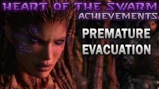 Heart of the Swarm Guide quotPremature Evacuationquot Achievement [upl. by Eillen]