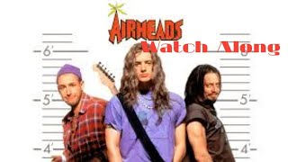 Airheads 1994 Watch Along [upl. by Ayekehs]