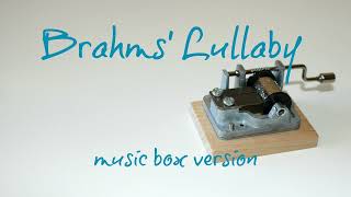 Brahms Lullaby  MUSIC BOX [upl. by Ecinereb]