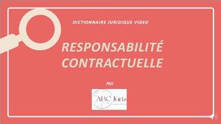 RESPONSABILITÉ CONTRACTUELLE 🔤 [upl. by Grieve200]