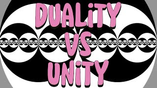 Duality vs Unity  The Truth About Consciousness [upl. by Dnartreb]