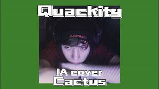 Quackity  Cactus IA cover [upl. by Keg]