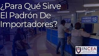 ¿Para Qué Sirve El Padrón De Importadores [upl. by Lonni61]