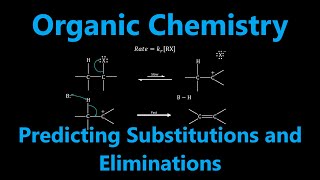 Organic Chemistry  Predicting Substitutions and Eliminations [upl. by Odradlig349]