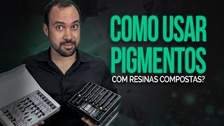 Como usar pigmentos com resinas compostas [upl. by Urban987]