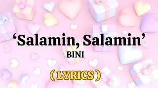 Salamin Salamin  by BINI lyrics [upl. by Rojam]