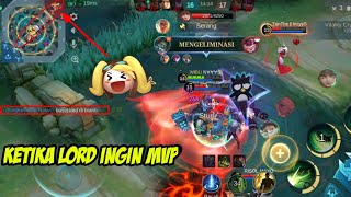 Momen Ketika Lord Ingin MVP Nih Guys 🤣  Mobile Legends Bang Bang [upl. by Nonnek599]