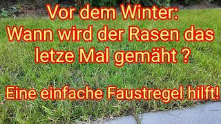 Wann wird der Rasen das letzte Mal vor dem Winter gemäht Eine einfache Faustregel hilft [upl. by Remy]