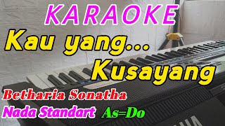 Kau Yang Kusayang  Betharia Sonatha Nostalgia Female Karaoke Indonesia  Nada Cewek [upl. by Jill]