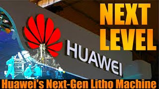 NEXT LEVEL Huaweis NextGen Litho Machine [upl. by Talbert925]