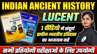 प्राचीन भारत का इतिहास  Indian Ancient History For All Exams  Lucent Ancient History In One Shot [upl. by Analiese]