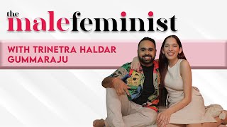 The Male Feminist ft with Trinetra Haldar Gummaraju Siddhaarth Aalambayan Ep 62 [upl. by Namruht108]