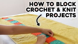 HOW TO BLOCK CROCHET AND KNITTING PROJECTS how to wet block crocheted or knitted work tutorial [upl. by Fried]