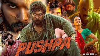 Pushpa Full Movie Hindi Dubbed  Allu Arjun  Rashmika Mandanna  Fahadh Faasil  Review amp Facts [upl. by Clabo]