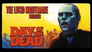 The Lucid Nightmare  Day of the Dead Review [upl. by Rollin]