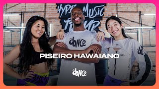 PISEIRO HAWAIANO  DJ Marcão 019 e DJ Dédda • MC GW  FitDance Coreografia [upl. by Vig]