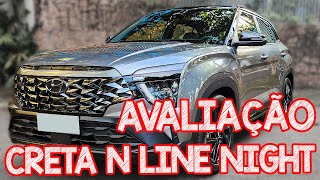 Avaliação Hyundai Creta N LINE NIGHT EDITION 2024  O MELHOR CRETA JÁ FEITO pena que custa muito [upl. by Vastah450]