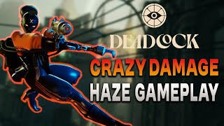 HAZE UNBELIEVABLE DAMAGE   Deadlock Gameplay No commentary [upl. by Tracee]