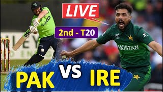 Pakistan Vs Ireland 2nd T20 Live  PAK vs IRE Live Score amp Commentary  PAK vs IRE LIVE [upl. by Aseret]