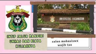 Intip Jalur Mandiri Unhas dan Biaya Kuliahnya calon mahasiswa wajib tau [upl. by Wexler875]