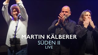 Martin Kälberer Pippo Pollina Werner Schmidbauer – Süden II Vol I Live [upl. by Keiko]