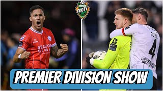 League Of Ireland Premier Division Show  KING HAS THE MIDAS TOUCH [upl. by Ahel]