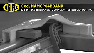 Akifix®  NAMCP04BDANK KIT INCERNIERAMENTO ANKON™  guida alluso ed allinstallazione [upl. by Ijat700]