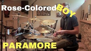 Paramore  RoseColored Boy  Drum Cover [upl. by Eelarak816]