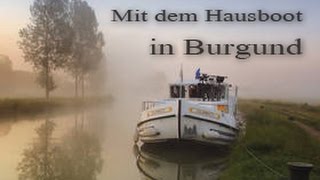 Mit dem Hausboot durch Burgund [upl. by Adgam]