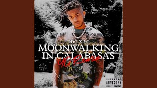 Moonwalking in Calabasas YG Remix [upl. by Barolet854]