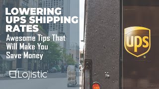 Lowering UPS Shipping Rates Awesome Tips That Will Make You Save Money [upl. by Ynohtnael929]