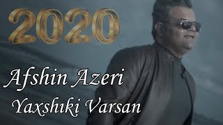 Afshin Azeri  Yaxsiki Varsan [upl. by Dominic]