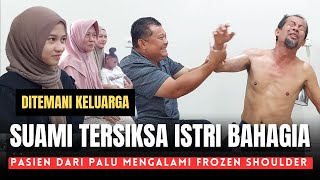 SUAMI TERSIKSA ISTRI BAHAGIA  PASIEN JAUH DARI PALU MEMBAWA SELURUH KELUARGA [upl. by Jew796]