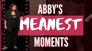 Abbys Meanest Moments For Each Girl  Dance Moms [upl. by Yekcor]