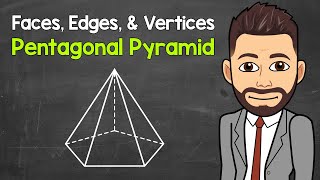 How Many Faces Edges and Vertices Does a Pentagonal Pyramid Have  Geometry  Math with Mr J [upl. by Bannon]