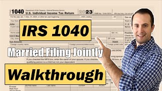 2023 IRS Form 1040 Walkthrough  Married Filing Jointly [upl. by Ylrad]