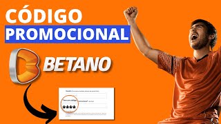 CÓDIGO PROMOCIONAL BETANO COMO GANHAR O BONUS [upl. by Tranquada740]