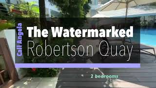 The Watermarked  Robertson Quay Next to Singapore River mins to CBD Marina Bay Central [upl. by Jessa]