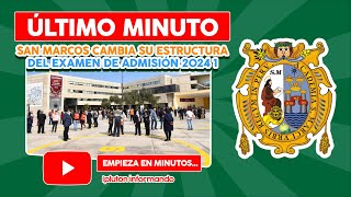 A 5 DÍAS del examen de admisión 2024I San Marcos CAMBIA SU ESTRUCTURA unmsm admision [upl. by Eidnalem]