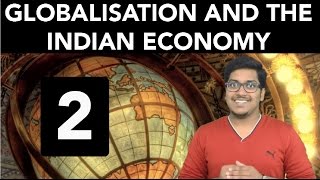 Economics Globalisation and the Indian Economy Part 2 [upl. by Aiciram]