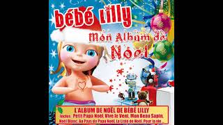 Bébé Lilly  Petit Papa Noël [upl. by Budworth]