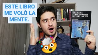 LA INSOPORTABLE LEVEDAD DEL SER MILAN KUNDERA  RESEÑA  LIBROS QUE RESISTEN [upl. by Colp]