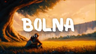 BOLNA TUI BOLNA lyrical video [upl. by Nyluqcaj698]