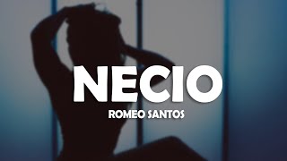 Romeo Santos  Necio Letra ft Santana [upl. by Lennod]