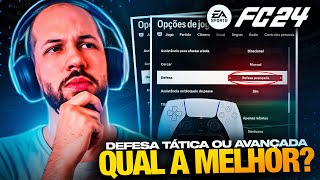 EA FC 24  DEFESA TÁTICA x AVANÇADA 🔥 SAIBA QUAL A MELHOR [upl. by Airdua998]